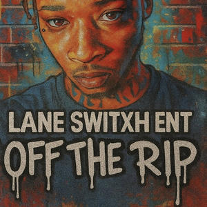 OFF THE RIP (Explicit)