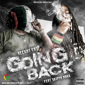 Going Back (feat. KJ "Skippa Mak" Marley) [Explicit]