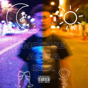 Noche Asta Día (Explicit)