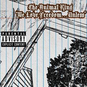 "We Love Freedom...unless" (Explicit)