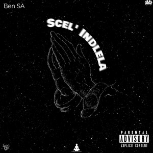 Scel' Indlela (Explicit)