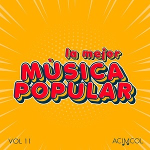 La Mejor Música Popular, Vol. 11