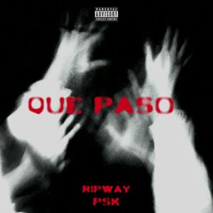 QUE PASÓ? (feat. Ripway) [Explicit]