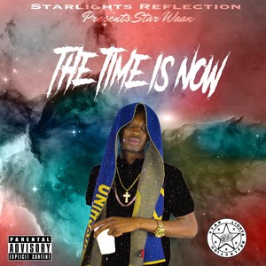 The Time Is Now (Explicit)