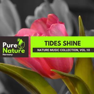 Tides Shine - Nature Music Collection, Vol.10