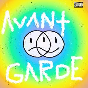 Avant Garde (Explicit)