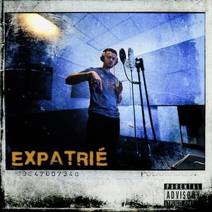 EXPATRIÉ (Explicit)