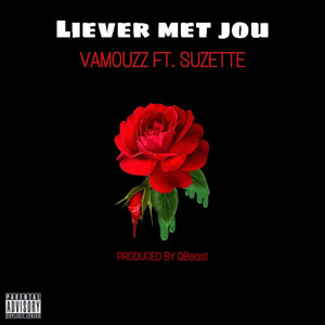 Liever Met Jou (Explicit)