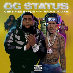 OG Status (feat. Sauce Walka) [Explicit]