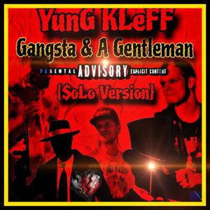 Gangsta & A Gentleman (Solo Version) (Explicit)