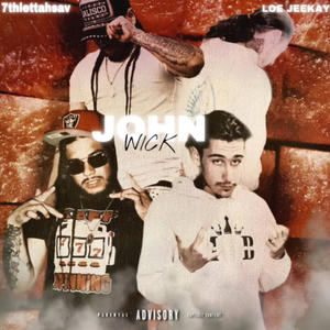 John Wick (feat. 7thLettahSav) (Explicit)