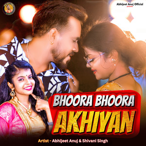 Bhoora Bhoora Akhiyan