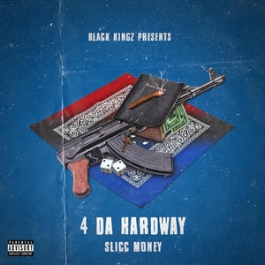 4 da Hardway (Explicit)