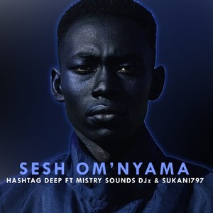 Sesh O' Mnyama (feat. Mistry Sounds DJz & Sukani797)