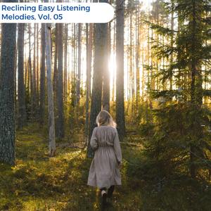 Reclining Easy Listening Melodies, Vol. 05