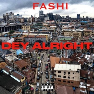 Dey Alright (Explicit)