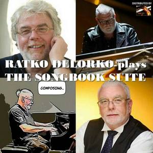 Ratko Delorko Plays The Songbook Suite