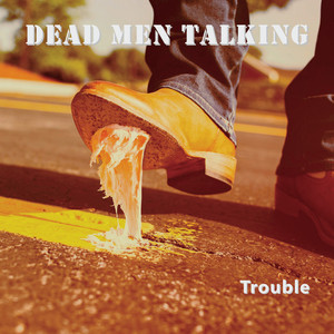 Trouble