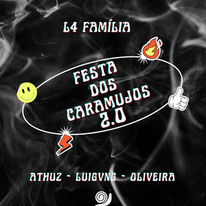 Festa dos Caramujos 2.0 (Explicit)