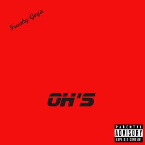 Oh's (Explicit)