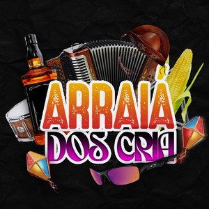 ARRAIÁ DOS CRIA (Explicit)