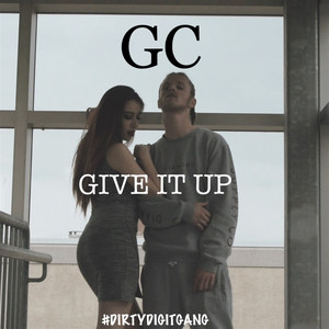 Give It Up (Explicit)