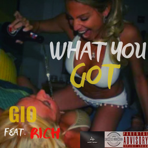 What You Got (Explicit)