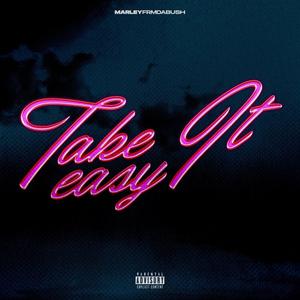 Take It Easy (Explicit)