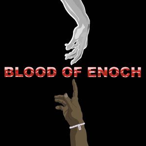 Blood Of Enoch (Explicit)