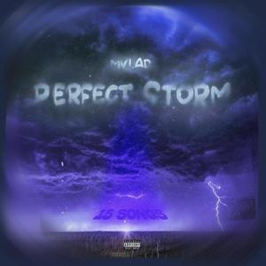 PERFECT STORM (Explicit)