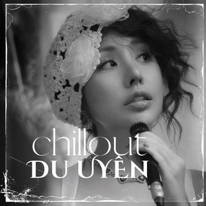 ChillOut - Du Uyên