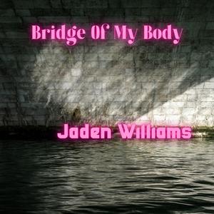 Bridge Of My Body