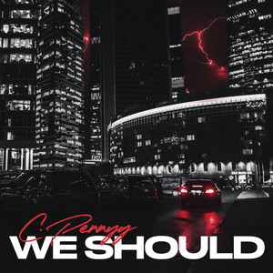 We Should (Explicit)