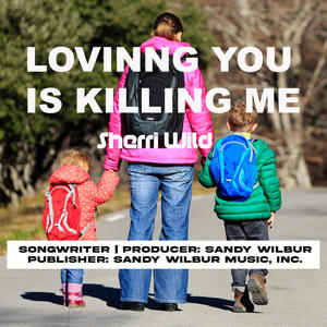 LOVING YOU IS KILLING ME (feat. Sherri Wild)