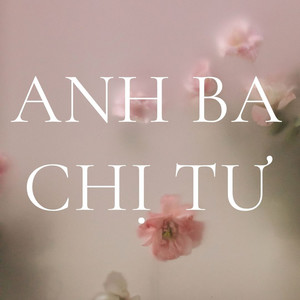 Anh Ba Chị Tư