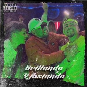 Brillando y josiando (feat. Pablo Music & C zeta)
