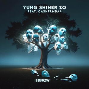 I Know (feat. Cashfrmda4) (Explicit)