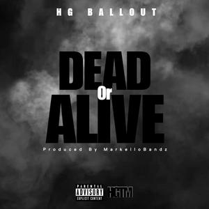 Dead Or Alive (Explicit)