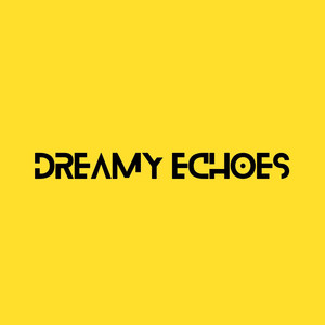 Dreamy Echoes