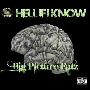 HELL IF I KNOW (Explicit)