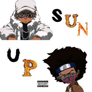 Sun Up(feat. Smoke Y.K) (Explicit)