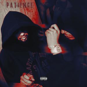 Patience (feat. Lil Yee) (REMIX|Explicit)