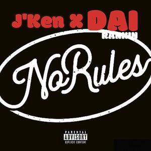 No Rules (feat. Dai Rankin) (Explicit)