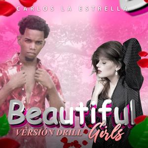 Beautiful Girls (feat. Carlos La Estrella) [Version Drill]