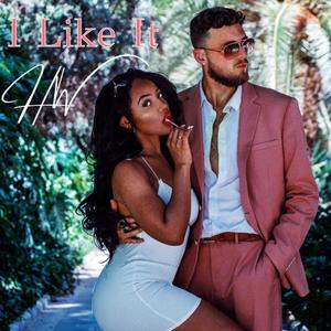 I Like It (Explicit)