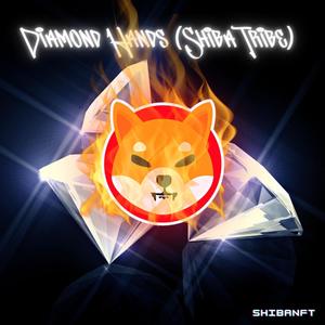 Diamond Hands (Shiba Tribe) [Explicit]