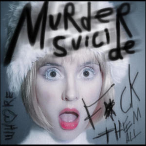 Murder Suicide (feat. STX) [Explicit]