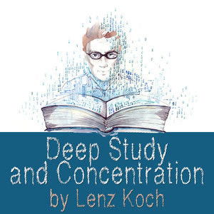 Deep Study and Concentration (focus, study music, music for concentration,relaxing, brain power, study hard, studying music, brain music, memory and concentration for exam)