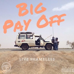 Big Pay Off (Explicit)