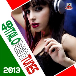 40 Italo Dance Tunes 2013